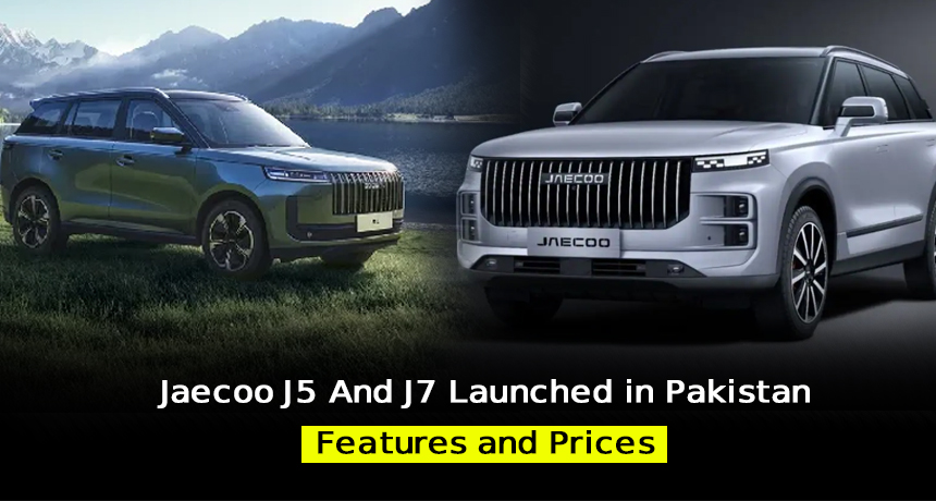 Jaecoo J5 And J7 Launched in Pakistan – Features and Prices